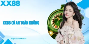 xx88 có an toàn không